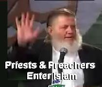 How Priests and Preachers Enter Islam